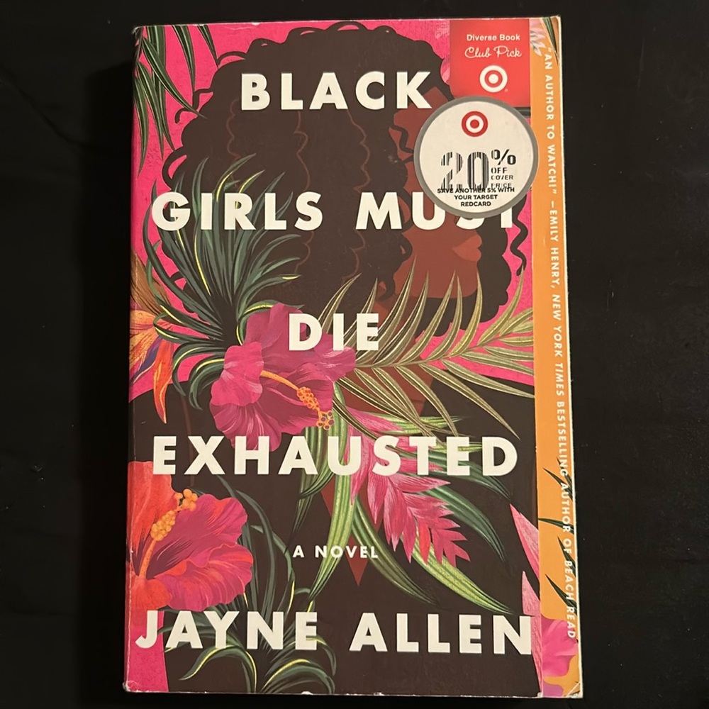Black Girl Must Die Exhausted by Jayne Allen